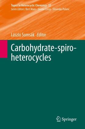 Somsák |  Carbohydrate-spiro-heterocycles | Buch |  Sack Fachmedien