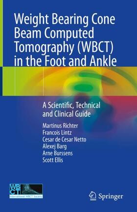 Richter / Lintz / Ellis |  Weight Bearing Cone Beam Computed Tomography (WBCT) in the Foot and Ankle | Buch |  Sack Fachmedien