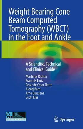 Richter / Lintz / de Cesar Netto |  Weight Bearing Cone Beam Computed Tomography (WBCT) in the Foot and Ankle | eBook | Sack Fachmedien