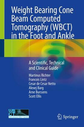 Richter / Lintz / Ellis |  Weight Bearing Cone Beam Computed Tomography (WBCT) in the Foot and Ankle | Buch |  Sack Fachmedien