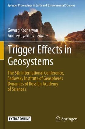 Lyakhov / Kocharyan |  Trigger Effects in Geosystems | Buch |  Sack Fachmedien