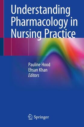 Khan / Hood |  Understanding Pharmacology in Nursing Practice | Buch |  Sack Fachmedien