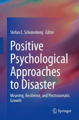 Schulenberg |  Positive Psychological Approaches to Disaster | Buch |  Sack Fachmedien