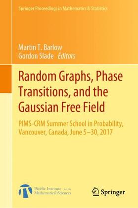 Slade / Barlow |  Random Graphs, Phase Transitions, and the Gaussian Free Field | Buch |  Sack Fachmedien
