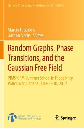 Slade / Barlow |  Random Graphs, Phase Transitions, and the Gaussian Free Field | Buch |  Sack Fachmedien