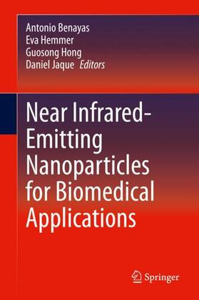 Benayas / Jaque / Hemmer |  Near Infrared-Emitting Nanoparticles for Biomedical Applications | Buch |  Sack Fachmedien