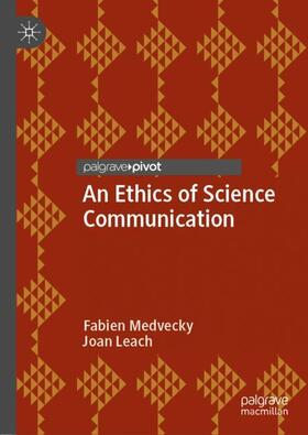 Leach / Medvecky |  An Ethics of Science Communication | Buch |  Sack Fachmedien