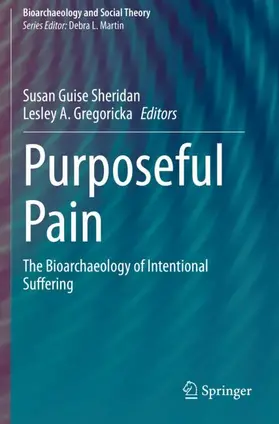 Gregoricka / Sheridan |  Purposeful Pain | Buch |  Sack Fachmedien