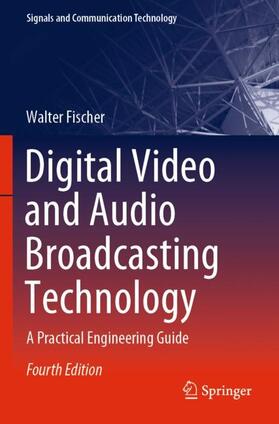 Fischer |  Digital Video and Audio Broadcasting Technology | Buch |  Sack Fachmedien