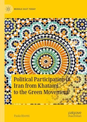 Rivetti |  Political Participation in Iran from Khatami to the Green Movement | Buch |  Sack Fachmedien
