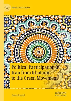 Rivetti |  Political Participation in Iran from Khatami to the Green Movement | Buch |  Sack Fachmedien