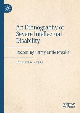 Avery |  An Ethnography of Severe Intellectual Disability | Buch |  Sack Fachmedien