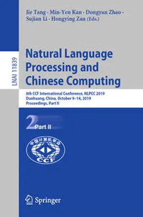 Tang / Kan / Zhao |  Natural Language Processing and Chinese Computing | eBook | Sack Fachmedien