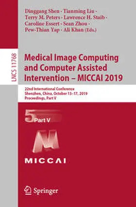 Shen / Liu / Peters |  Medical Image Computing and Computer Assisted Intervention – MICCAI 2019 | eBook | Sack Fachmedien