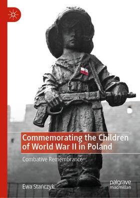 Stanczyk / Stanczyk |  Commemorating the Children of World War II in Poland | Buch |  Sack Fachmedien