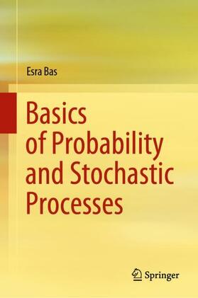 Bas |  Basics of Probability and Stochastic Processes | Buch |  Sack Fachmedien