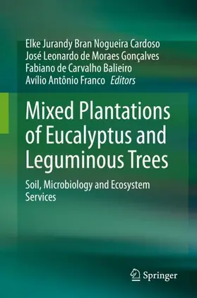 Bran Nogueira Cardoso / Franco / Gonçalves |  Mixed Plantations of Eucalyptus and Leguminous Trees | Buch |  Sack Fachmedien