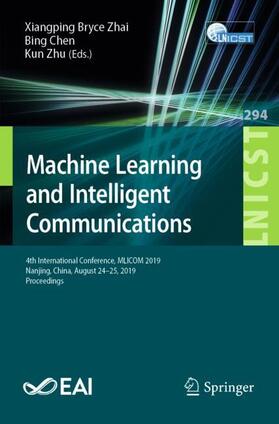 Zhai / Zhu / Chen |  Machine Learning and Intelligent Communications | Buch |  Sack Fachmedien