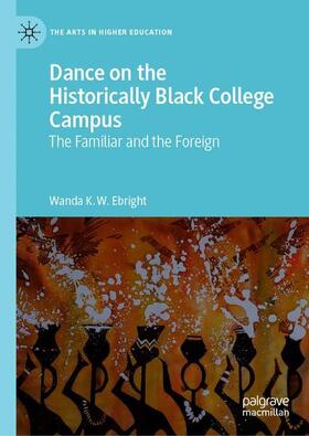 Ebright |  Dance on the Historically Black College Campus | Buch |  Sack Fachmedien