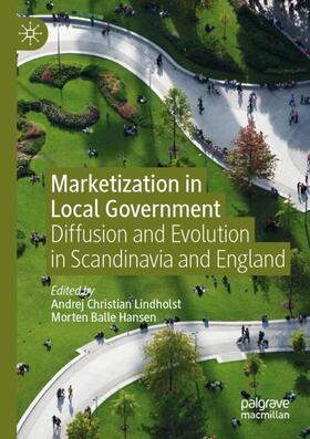Hansen / Lindholst |  Marketization in Local Government | Buch |  Sack Fachmedien