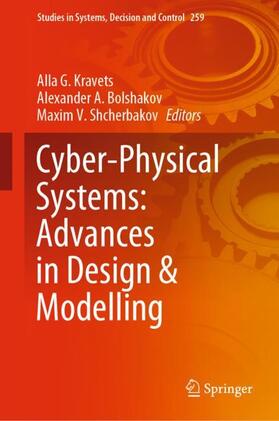 Kravets / Shcherbakov / Bolshakov |  Cyber-Physical Systems: Advances in Design & Modelling | Buch |  Sack Fachmedien