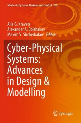 Kravets / Shcherbakov / Bolshakov |  Cyber-Physical Systems: Advances in Design & Modelling | Buch |  Sack Fachmedien