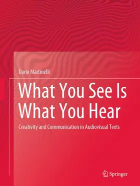 Martinelli |  What You See Is What You Hear | Buch |  Sack Fachmedien