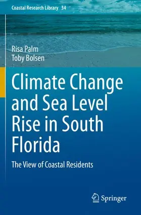 Bolsen / Palm |  Climate Change and Sea Level Rise in South Florida | Buch |  Sack Fachmedien