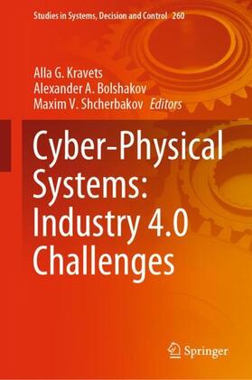 Kravets / Shcherbakov / Bolshakov |  Cyber-Physical Systems: Industry 4.0 Challenges | Buch |  Sack Fachmedien