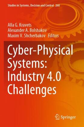 Kravets / Shcherbakov / Bolshakov |  Cyber-Physical Systems: Industry 4.0 Challenges | Buch |  Sack Fachmedien