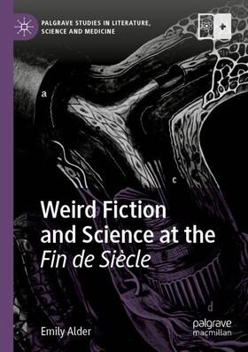 Alder |  Weird Fiction and Science at the Fin de Siècle | Buch |  Sack Fachmedien