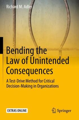 Adler |  Bending the Law of Unintended Consequences | Buch |  Sack Fachmedien