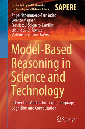 Nepomuceno-Fernández / Magnani / Salguero-Lamillar |  Model-Based Reasoning in Science and Technology | eBook | Sack Fachmedien
