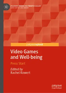 Kowert |  Video Games and Well-being | eBook | Sack Fachmedien