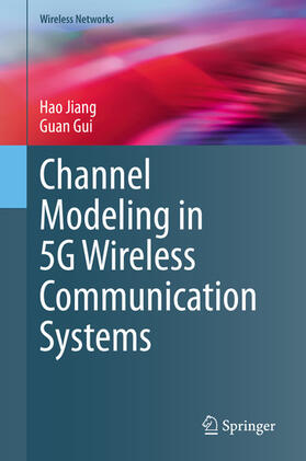 Jiang / Gui |  Channel Modeling in 5G Wireless Communication Systems | eBook | Sack Fachmedien