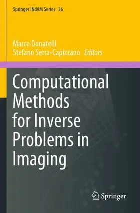 Serra-Capizzano / Donatelli |  Computational Methods for Inverse Problems in Imaging | Buch |  Sack Fachmedien