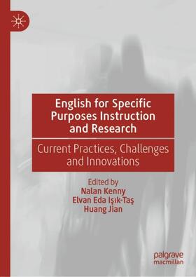 Kenny / Jian / Isik-Tas |  English for Specific Purposes Instruction and Research | Buch |  Sack Fachmedien