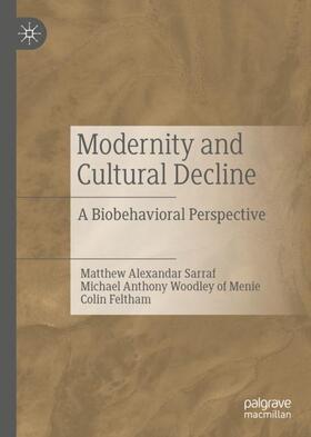 Sarraf / Feltham / Woodley of Menie |  Modernity and Cultural Decline | Buch |  Sack Fachmedien