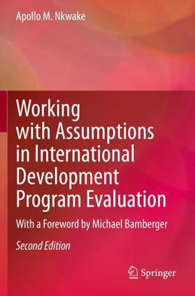 Nkwake |  Working with Assumptions in International Development Program Evaluation | Buch |  Sack Fachmedien