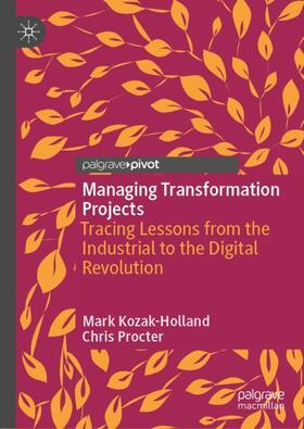 Procter / Kozak-Holland |  Managing Transformation Projects | Buch |  Sack Fachmedien