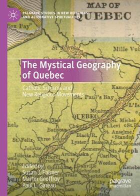 Palmer / Gareau / Geoffroy |  The Mystical Geography of Quebec | Buch |  Sack Fachmedien