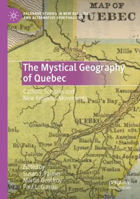 Palmer / Gareau / Geoffroy |  The Mystical Geography of Quebec | Buch |  Sack Fachmedien