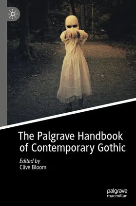 Bloom |  The Palgrave Handbook of Contemporary Gothic | Buch |  Sack Fachmedien