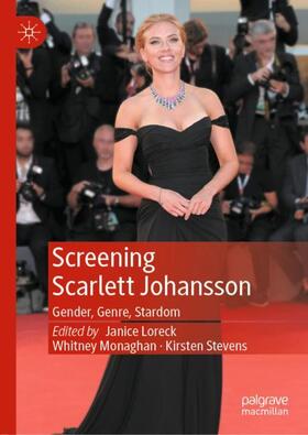 Loreck / Stevens / Monaghan |  Screening Scarlett Johansson | Buch |  Sack Fachmedien