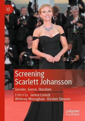 Loreck / Stevens / Monaghan |  Screening Scarlett Johansson | Buch |  Sack Fachmedien