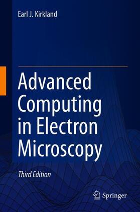 Kirkland |  Advanced Computing in Electron Microscopy | Buch |  Sack Fachmedien