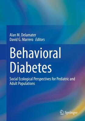 Marrero / Delamater |  Behavioral Diabetes | Buch |  Sack Fachmedien