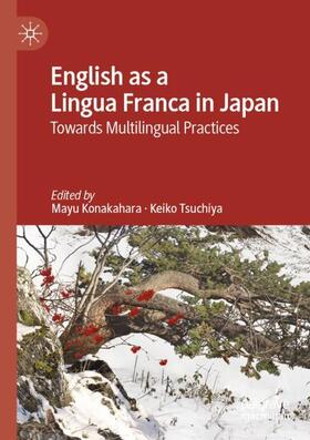 Tsuchiya / Konakahara |  English as a Lingua Franca in Japan | Buch |  Sack Fachmedien