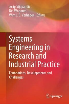 Stjepandic / Stjepandic / J. C. Verhagen |  Systems Engineering in Research and Industrial Practice | Buch |  Sack Fachmedien