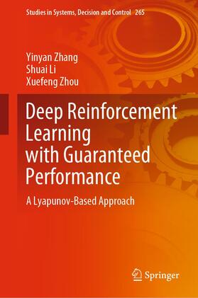 Zhang / Zhou / Li |  Deep Reinforcement Learning with Guaranteed Performance | Buch |  Sack Fachmedien